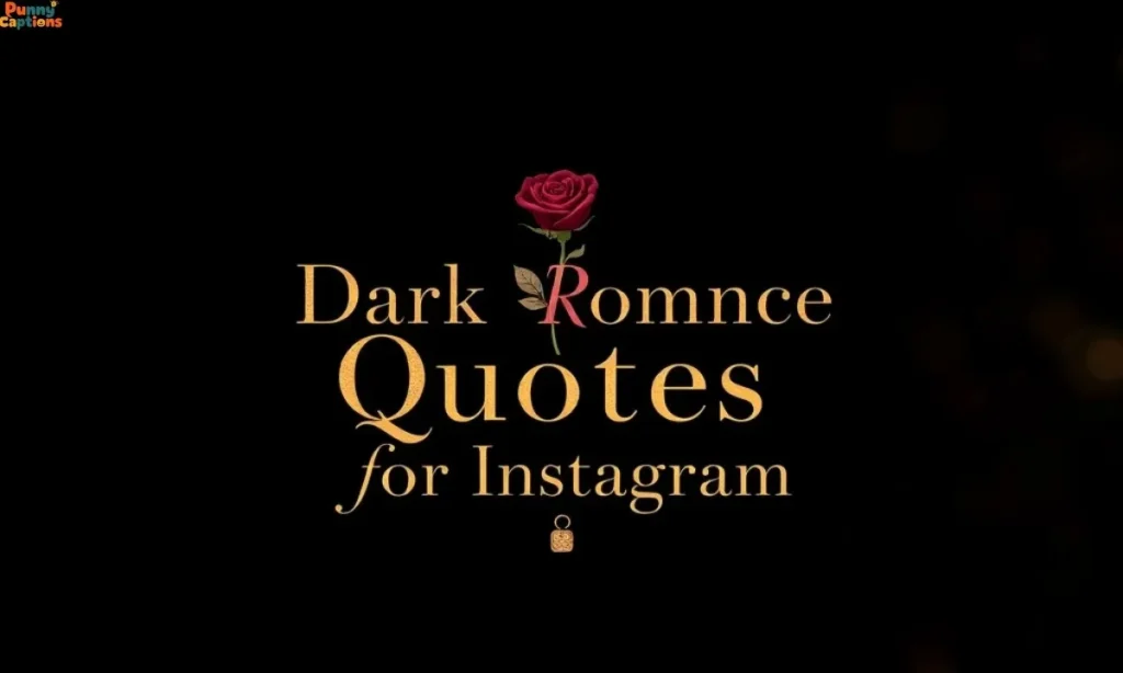 Dark Romance Quotes for Instagram