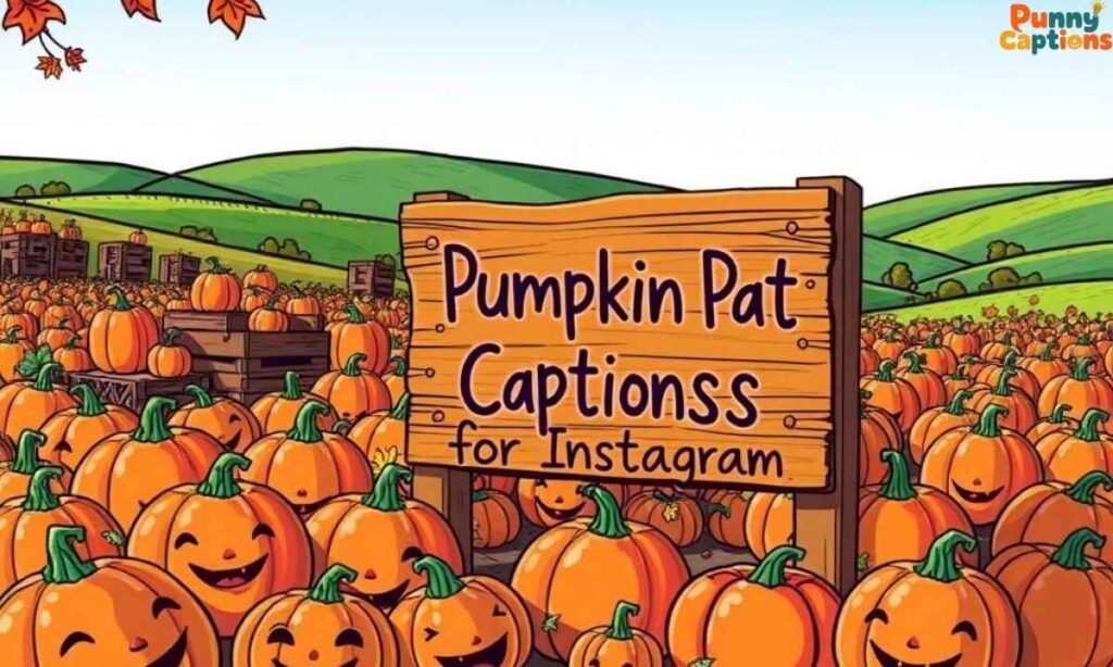 Pumpkin Patch Captions for Instagram