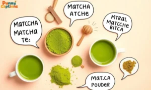Matcha Puns