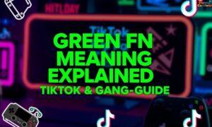 Green FN Meaning